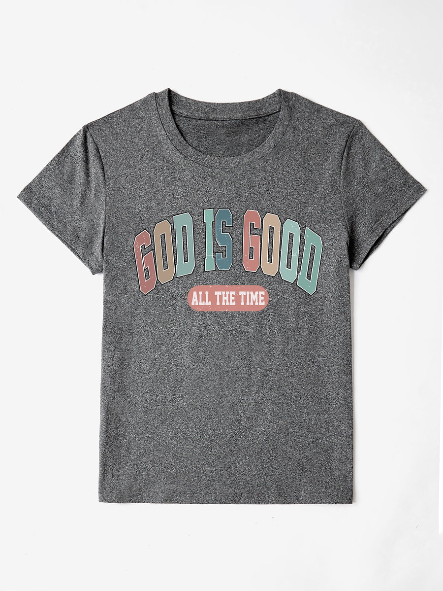 Gray crewneck t-shirt with "GOD IS GOOD ALL THE TIME" graphic print.