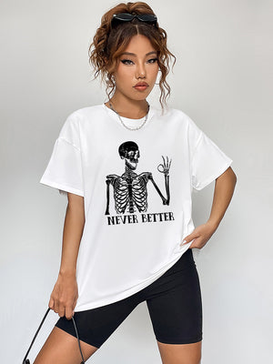 White oversized t-shirt with skeleton graphic and Never Better text