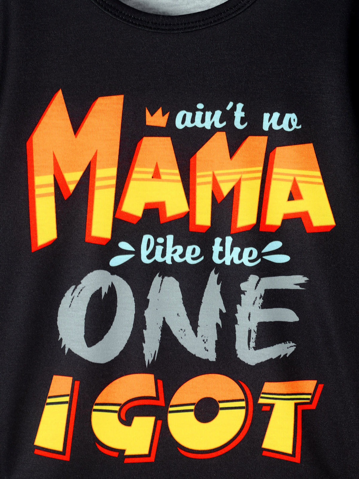 Black graphic tee with bold "Mama" text in orange and yellow, and "I GOT" in yellow.