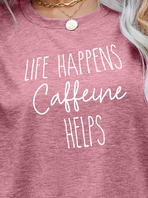 Slub knit tee in light mauve with white "Life Happens Caffeine Helps" graphic.